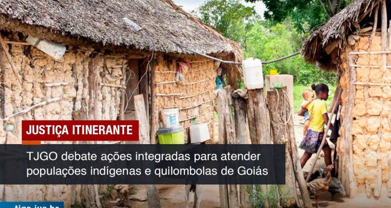 Reunião debate ações integradas para atender populações indígenas e quilombolas de Goiás