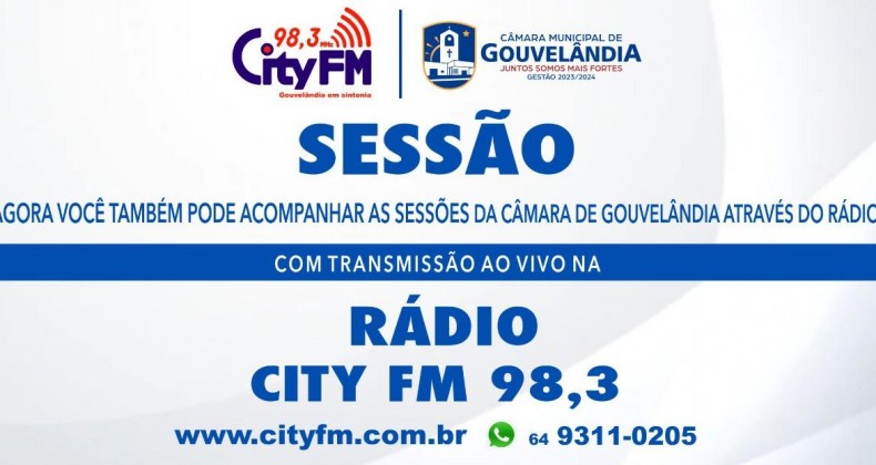 City Fm transmitirá as sessões da Câmara Municipal de Gouvelândia